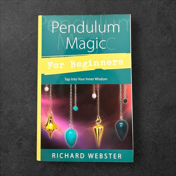 Pendulum Magic for Beginners: Tap Into Your Inner Wisdom by Richard Webster - Picture 1 of 6